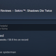 Image for article titled Sekiro: Shadows Die Twice, As Told By Steam Reviews